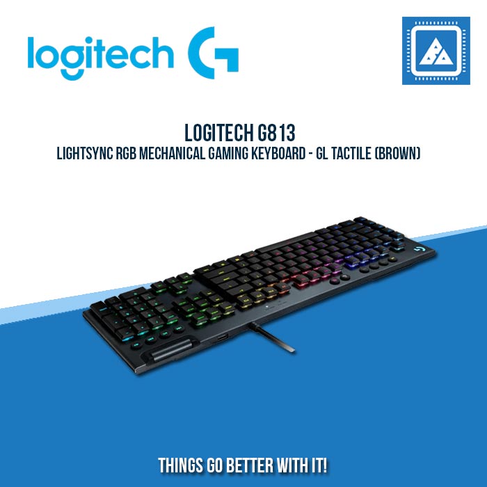 LOGITECH G813 LIGHTSYNC RGB MECHANICAL GAMING KEYBOARD - GL TACTILE BROWN | WHITE LOGITECH G813 LIGHTSYNC RGB MECHANICAL GAMING KEYBOARD - GL TACTILE BROWN | WHITE